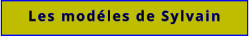 Les modéles de Sylvain